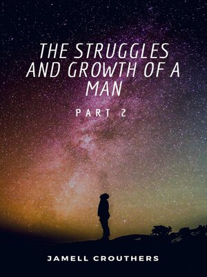 cover image of The Struggles and Growth of a Man 2